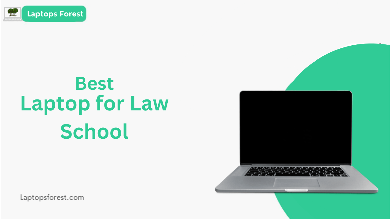 Best laptop for law school
