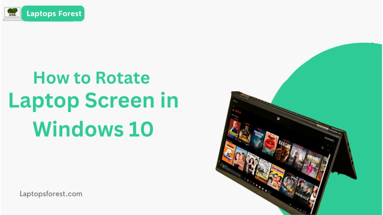 How to Rotate Laptop Screen in Windows 10