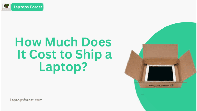 How Much Does It Cost to Ship a Laptop?