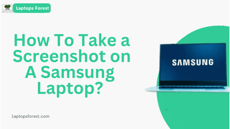 How To Take a Screenshot on A Samsung Laptop?